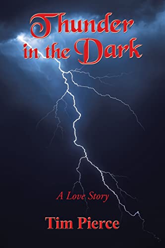 Thunder in the Dark: A Love Story