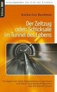 Der Zeitzug: Es begann mit einem folgenschweren Experiment  und führte eine Handvoll Menschen über die Zukunft hinaus
