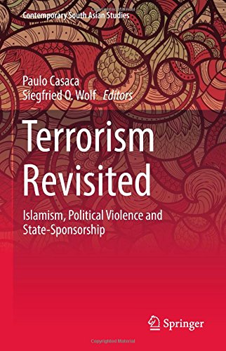 Terrorism Revisited: Islamism, Political Violence and State-Sponsorship (Contemporary South Asian Studies)