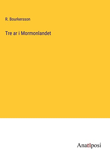Tre ar i Mormonlandet