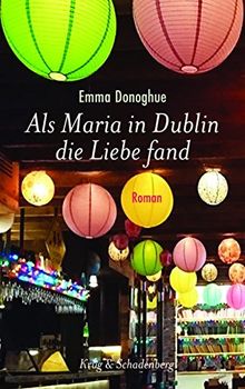 Als Maria in Dublin die Liebe fand