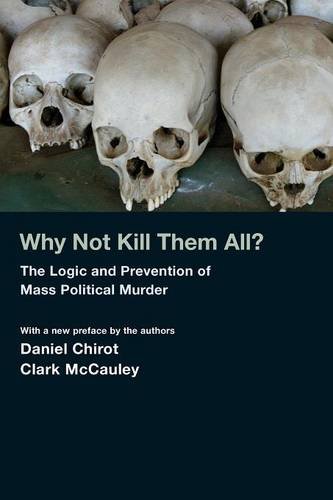 Why Not Kill Them All?
