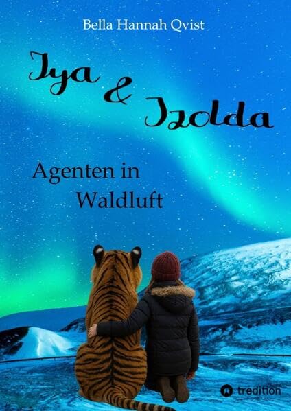 Iya und Izolda: Agenten in Waldluft