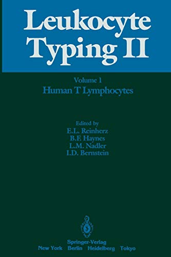 Leukocyte Typing II: Volume 1 Human T Lymphocytes
