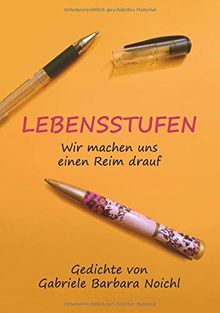 Lebensstufen: Wir machen uns einen Reim drauf von Noichl, Gabriele Barbara | Buch | Zustand sehr gut