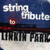 String Tribute to Linkin Park