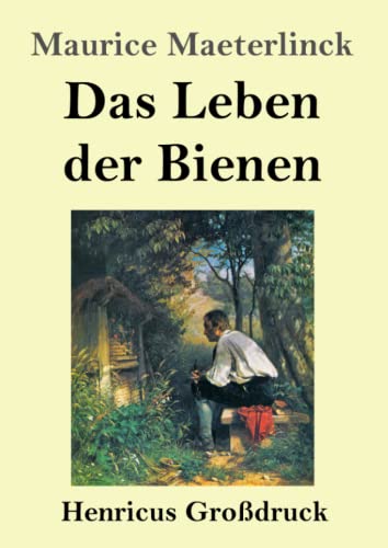 Das Leben der Bienen (Großdruck)