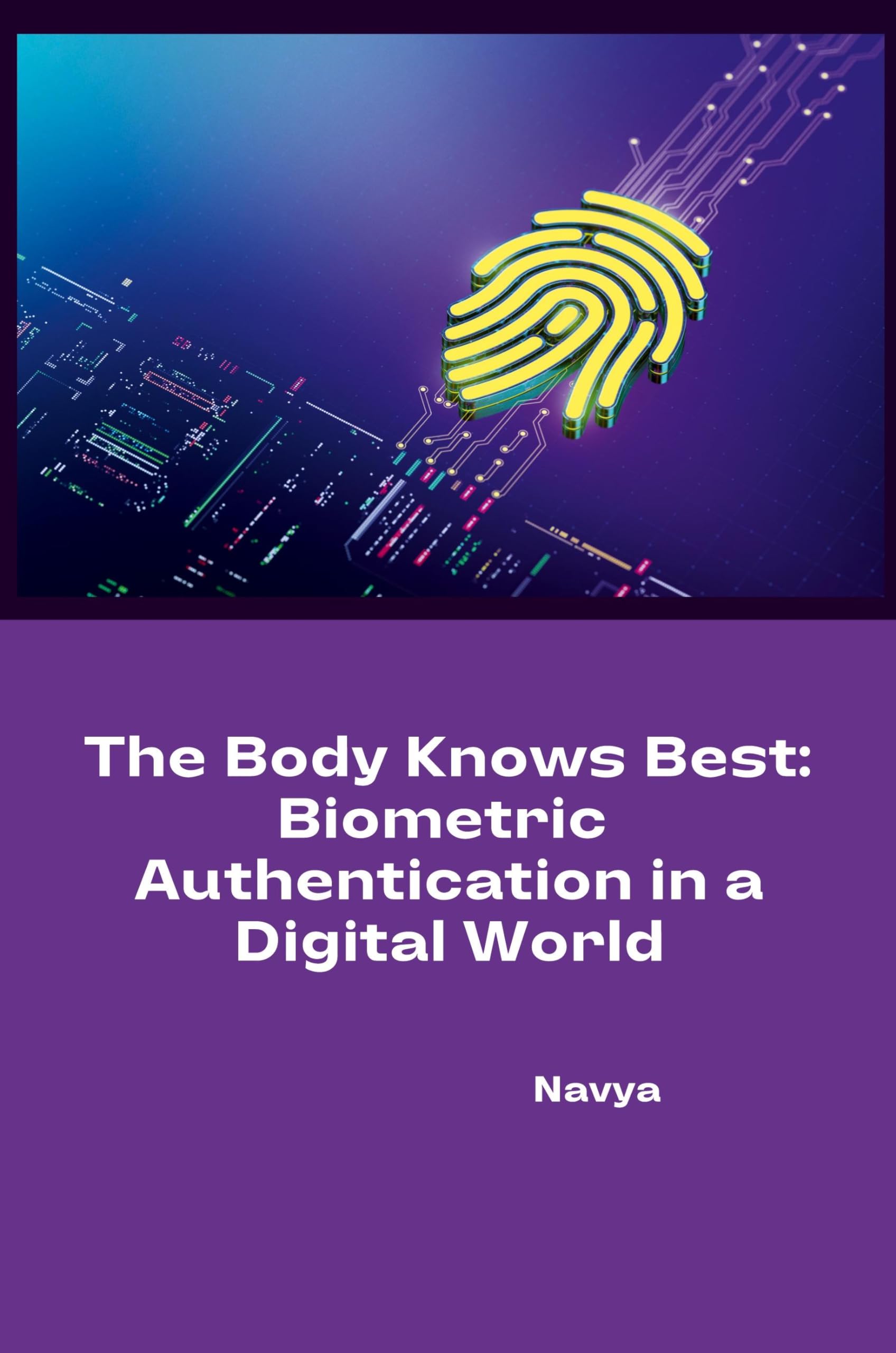 The Body Knows Best: Biometric Authentication in a Digital World: DE