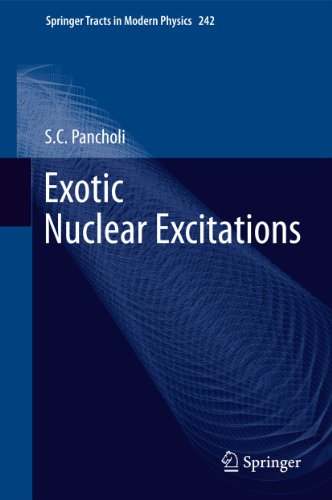 Exotic Nuclear Excitations (Springer Tracts in Modern Physics, Band 242)