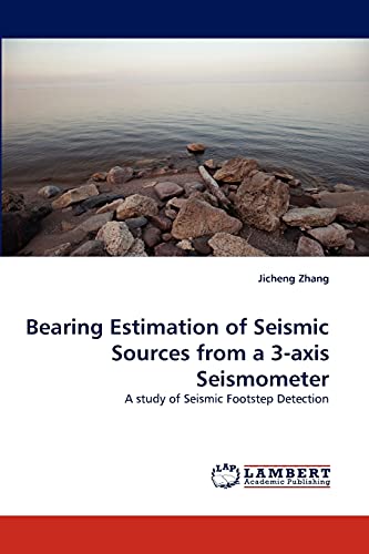 Bearing Estimation of Seismic Sources from a 3-axis Seismometer: A study of Seismic Footstep Detection