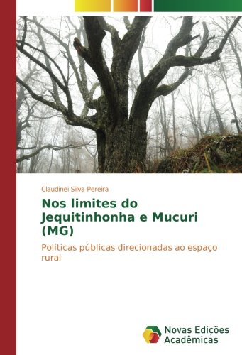 Nos limites do Jequitinhonha e Mucuri (MG): Políticas públicas direcionadas ao espaço rural