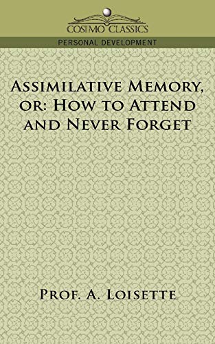 Assimilative Memory, or How to Attend and Never Forget
