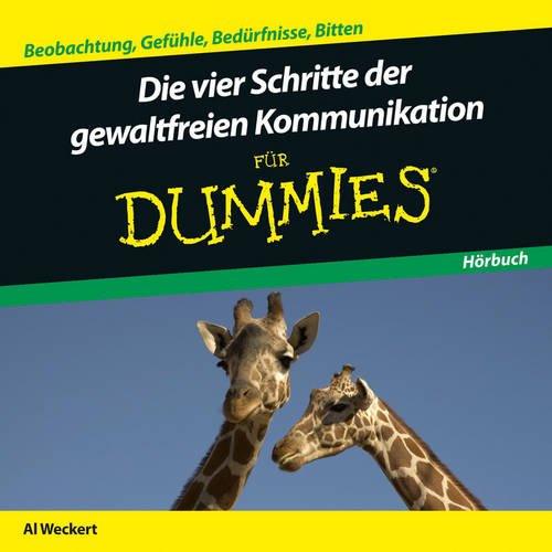Die Vier Schritte der Gewaltfreien Kommunikation für Dummies 1 Audio-CD - Al Weckert (Hörbuch)