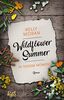 Wildflower Summer – In diesem Moment (Wildflower-Summer-Reihe, Band 2)