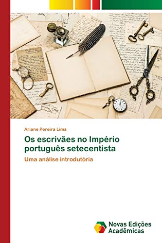 Os escrivães no Império português setecentista: Uma análise introdutória