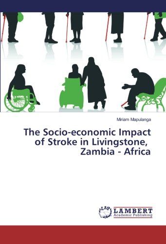 The Socio-economic Impact of Stroke in Livingstone, Zambia - Africa