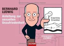 Anleitung zur sexuellen Unzufriedenheit: Seminarkabarett-Comic