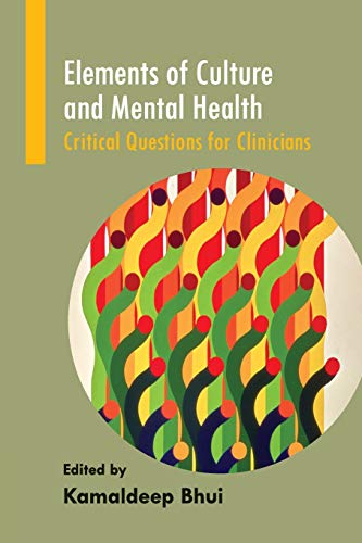 Elements of Culture and Mental Health: Critical Questions for Clinicians