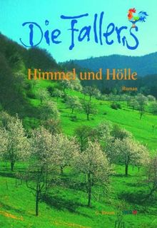 Die Fallers. Der Roman: Die Fallers 2. Himmel und Hölle: BD 2