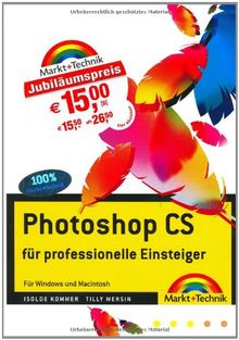 Photoshop CS: ... für professionelle Einsteiger - für Windows und Macintosh (Digital Studio One)