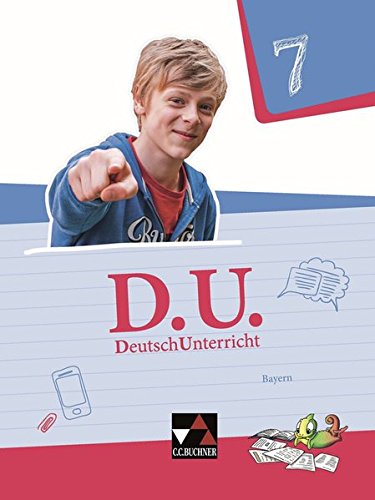 DU - DeutschUnterricht Ausgabe Bayern Volume III DU Bayern - 7 Schuljahr Schülerband - Julia Brehm Ute Egloffstein Ralph Ettrich Lisa Fischer Gunter Fuchs Cora Gierse Yvonne Goldammer GoRA Gebunden