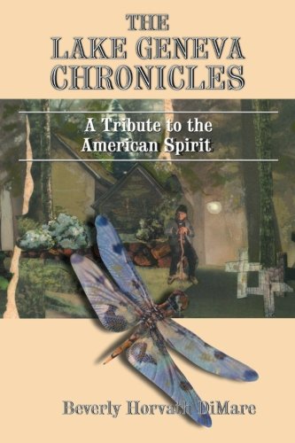 The Lake Geneva Chronicles: A Tribute to the American Spirit