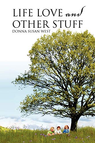 Life Love and Other Stuff