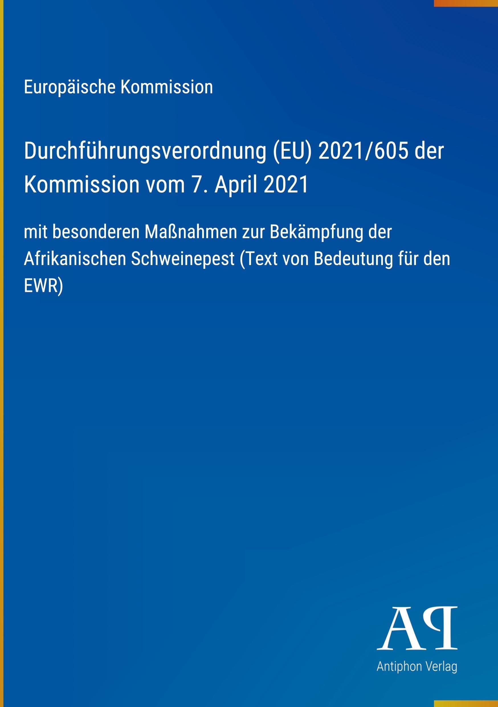 Durchführungsverordnung (EU) 2021/605 der Kommission vom 7. April 2021