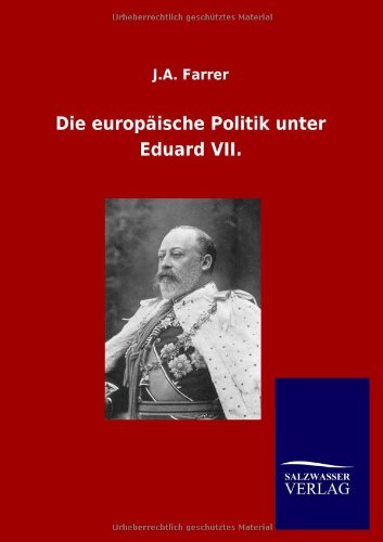 Die europäische Politik unter Eduard VII.