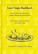 Lene Voigts Kochbuch: Vereinfachtes Kochbuch der Prager Deutschen Kochschule