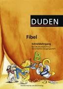 Duden Fibel - Alle Bundesländer (außer Bayern): Schreiblehrgang: Von der Druckschrift zur Vereinfachten Ausgangsschrift: Arbeitsheft: Für alle Bundesländer