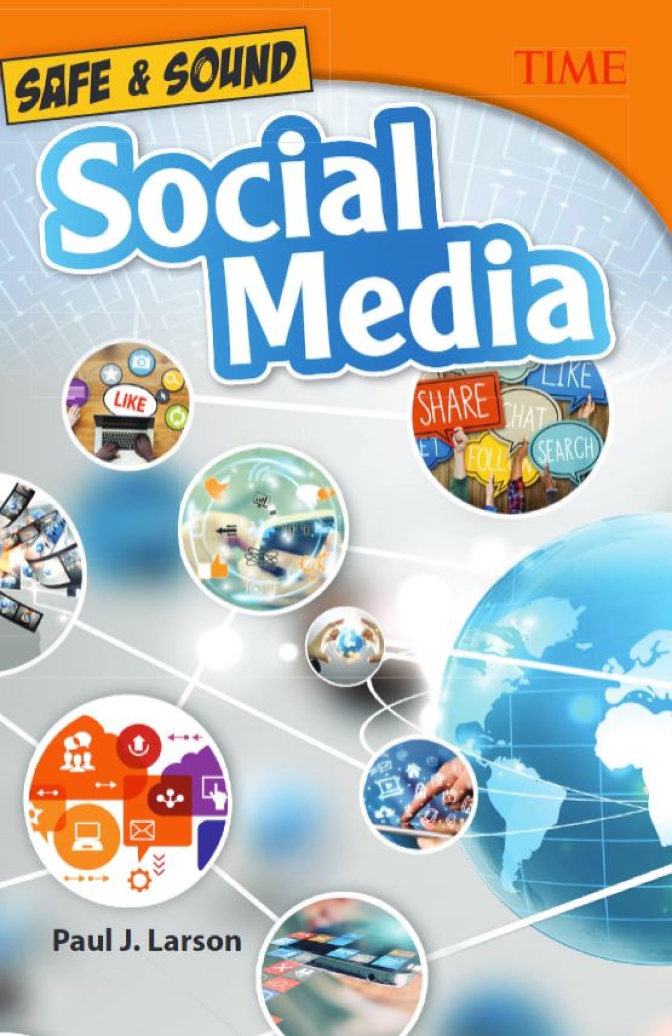 Safe & Sound: Social Media (Time for Kids Nonfiction Readers: Safe & Sound)