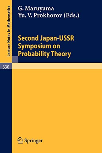 Proceedings of the Second Japan-USSR Symposium on Probability Theory (Lecture Notes in Mathematics, 330, Band 330)