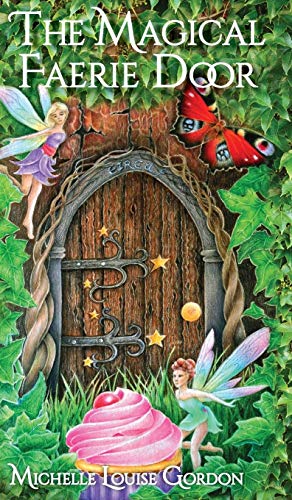 The Magical Faerie Door (Magical Doorway, Band 1)