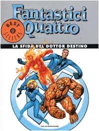 Fantastici Quattro. La sfida del Dottor Destino (Oscar bestsellers)