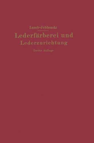 Lederfärberei und Lederzurichtung