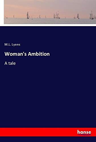 Woman's Ambition: A tale
