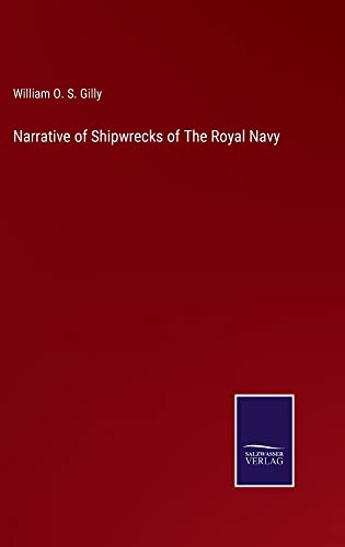 Narrative of Shipwrecks of The Royal Navy