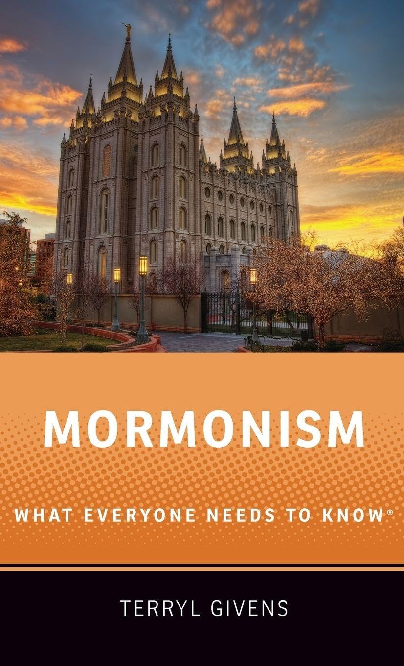Mormonism: What Everyone Needs to Know