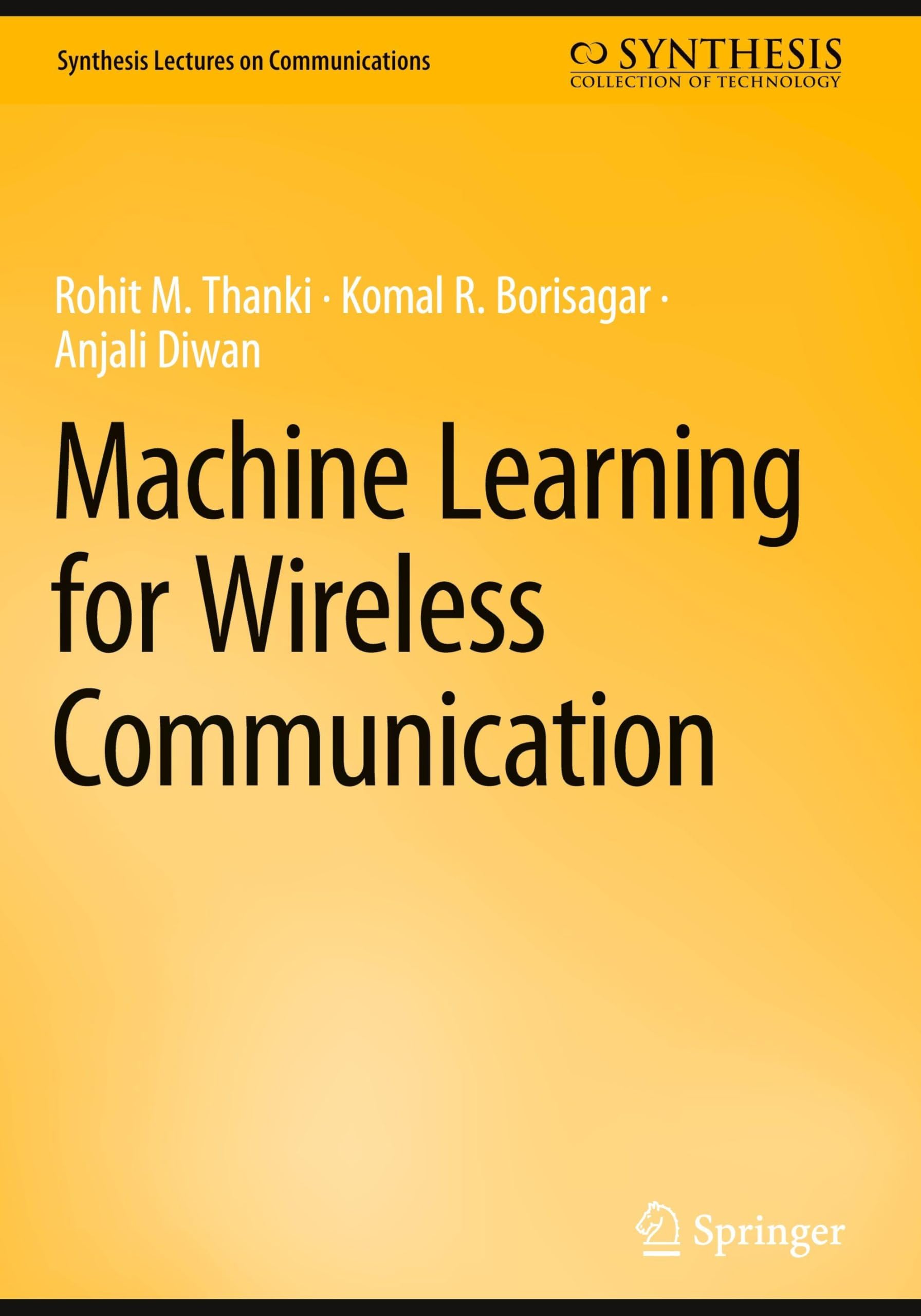 Machine Learning for Wireless Communication (Synthesis Lectures on Communications)