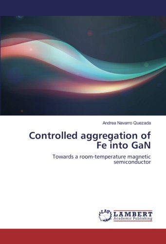 Controlled aggregation of Fe into GaN: Towards a room-temperature magnetic semiconductor