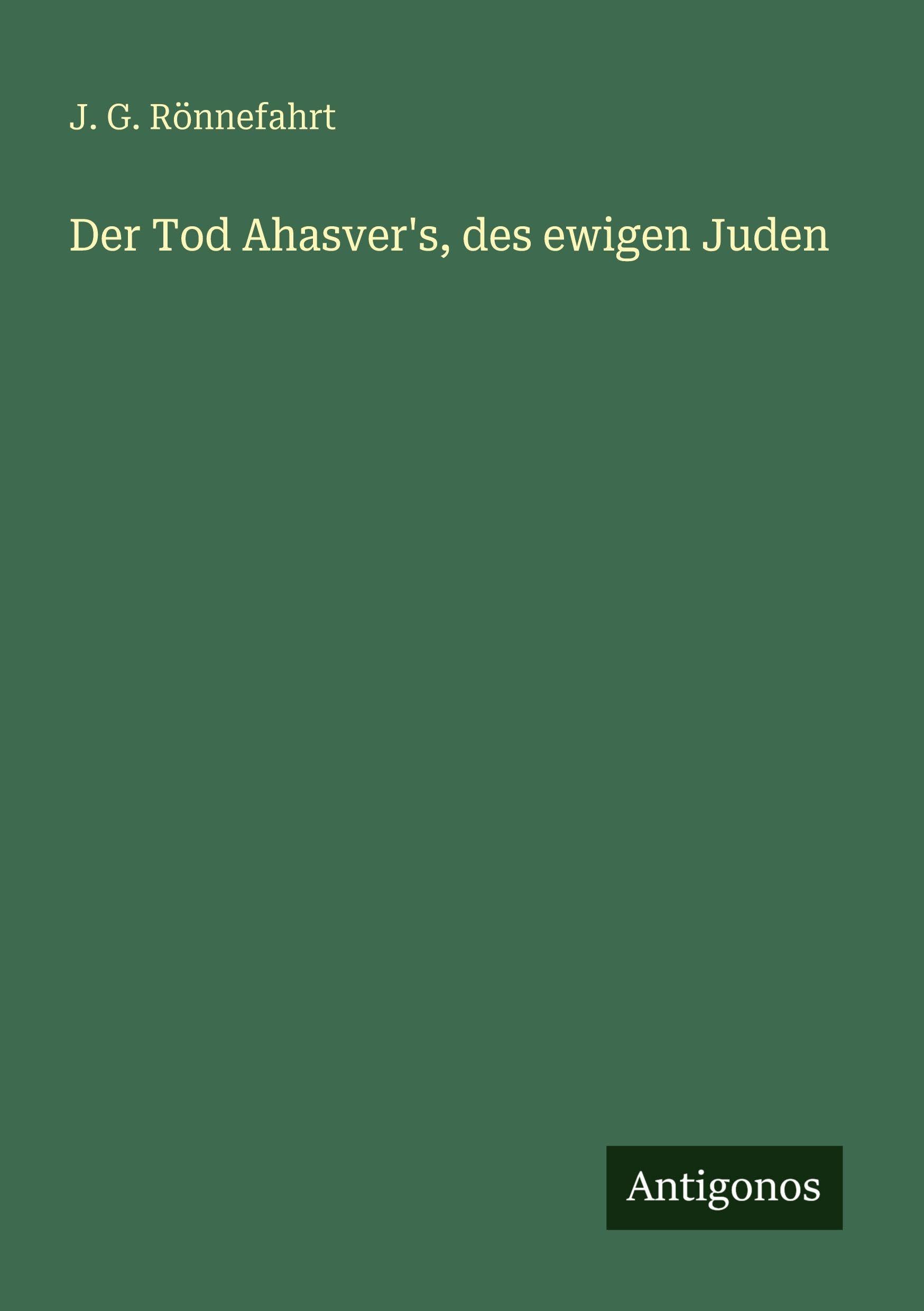 Der Tod Ahasver's, des ewigen Juden