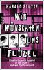 Wir wünschten uns Flügel: Eine turbulente Jugend in der DDR - und ein Fluchtversuch