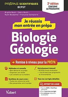 Je réussis mon entrée en prépa biologie géologie : remise à niveau pour la prépa, prépas scientifiques BCPST : conforme au programme