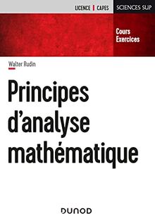 Principes d'analyse mathématique : cours et exercices : licence, capes