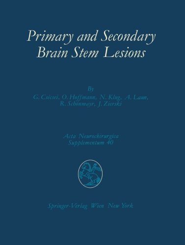 Primary and Secondary Brain Stem Lesions (Acta Neurochirurgica Supplement)