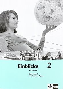 Einblicke Wirtschaft / Lehrerband mit Kopiervorlagen 9/10: Ausgabe für Niedersachsen