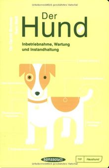 Der Hund. Inbetriebnahme, Wartung und Instandhaltung