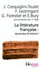 La littérature française : dynamique & histoire. Vol. 1