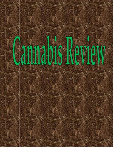 Cannabis Review: 50 Pages 8.5 X 11
